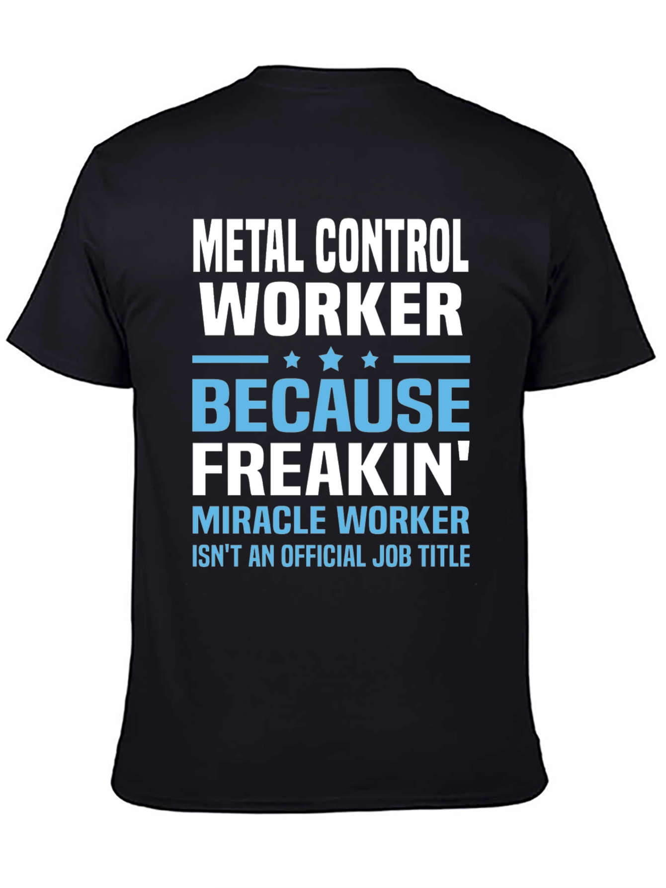 Black Metal Control Worker Funny Job Title T-Shirt view 4