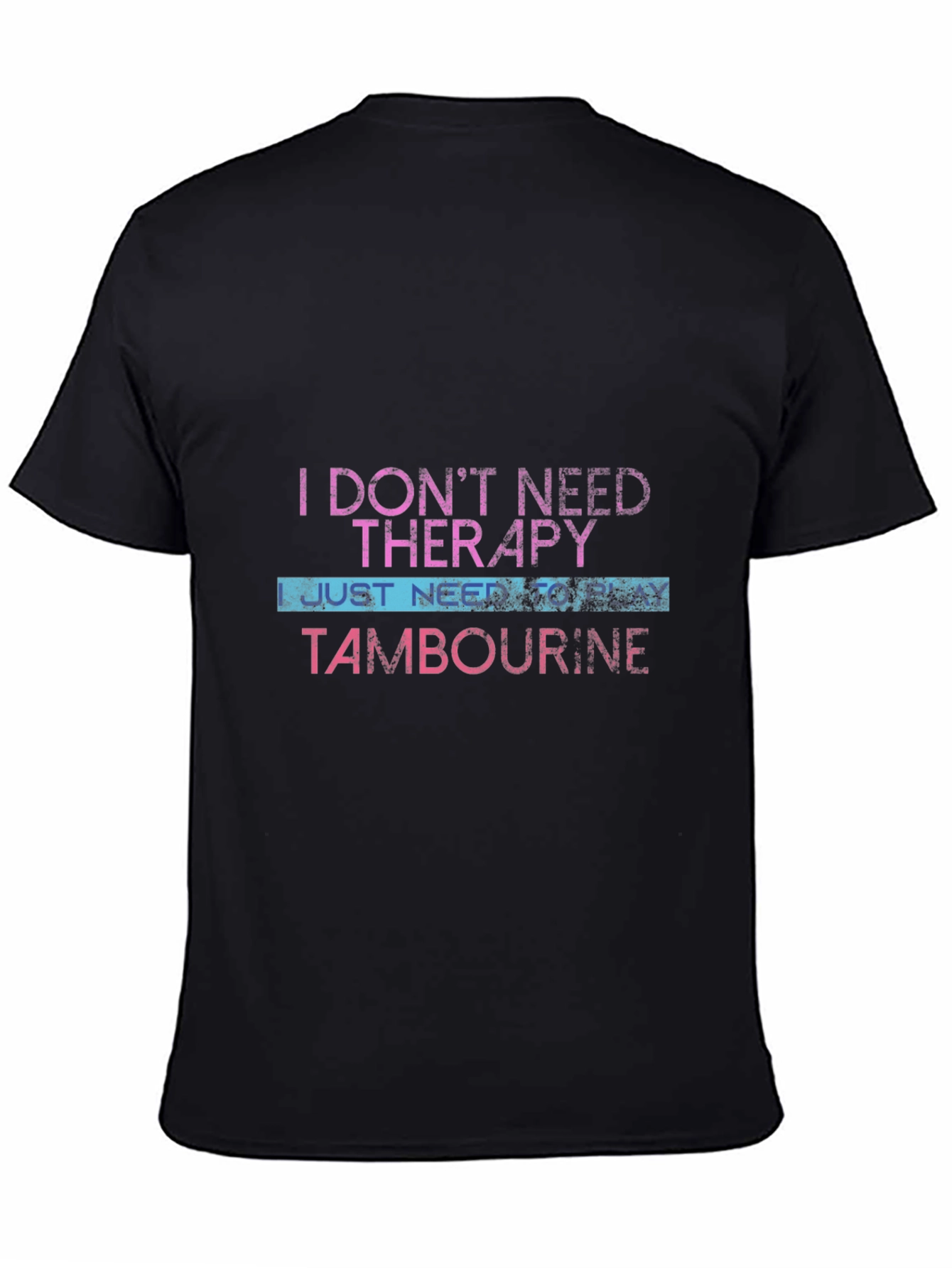 Black Therapy? No, Tambourine! Graphic Tee view 4