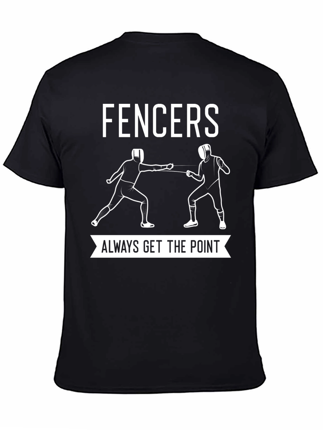 Black FENCERS Always Get the Point Black T-Shirt view 4