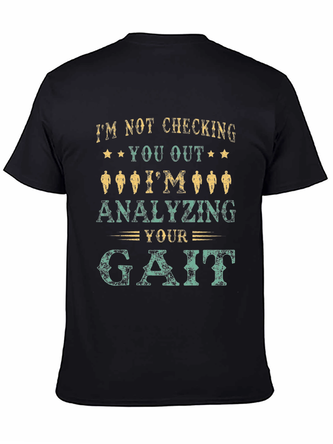 Analyzing Your Gait Novelty T-Shirt - 4