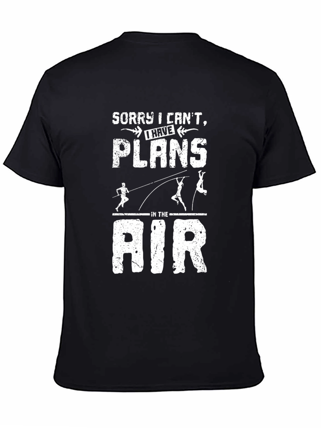 Black Pole Vaulting T-Shirt - Sorry, I Have Plans in the Air view 4
