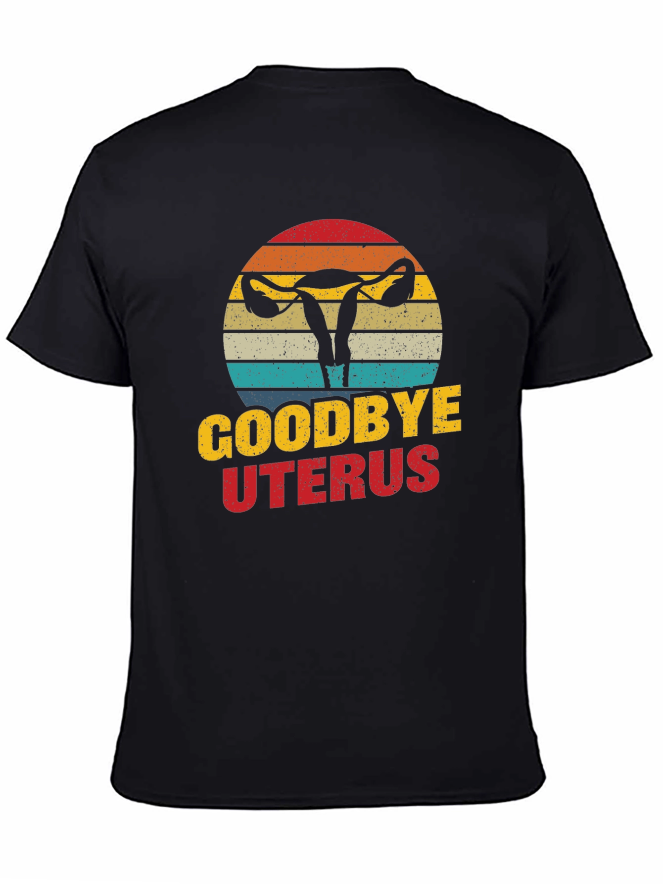 Black Goodbye Uterus Graphic T-Shirt Funny Hysterectomy Tee view 4
