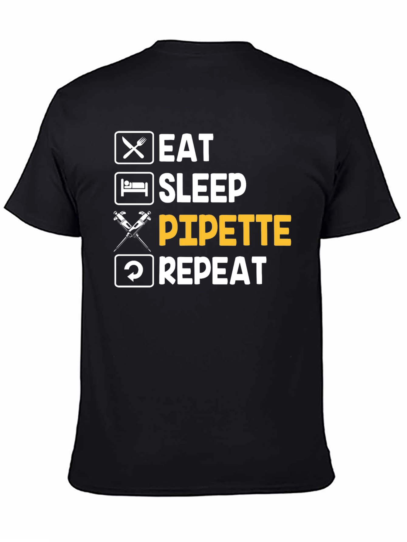 Black Eat Sleep Pipette Repeat Funny Science T-Shirt view 4