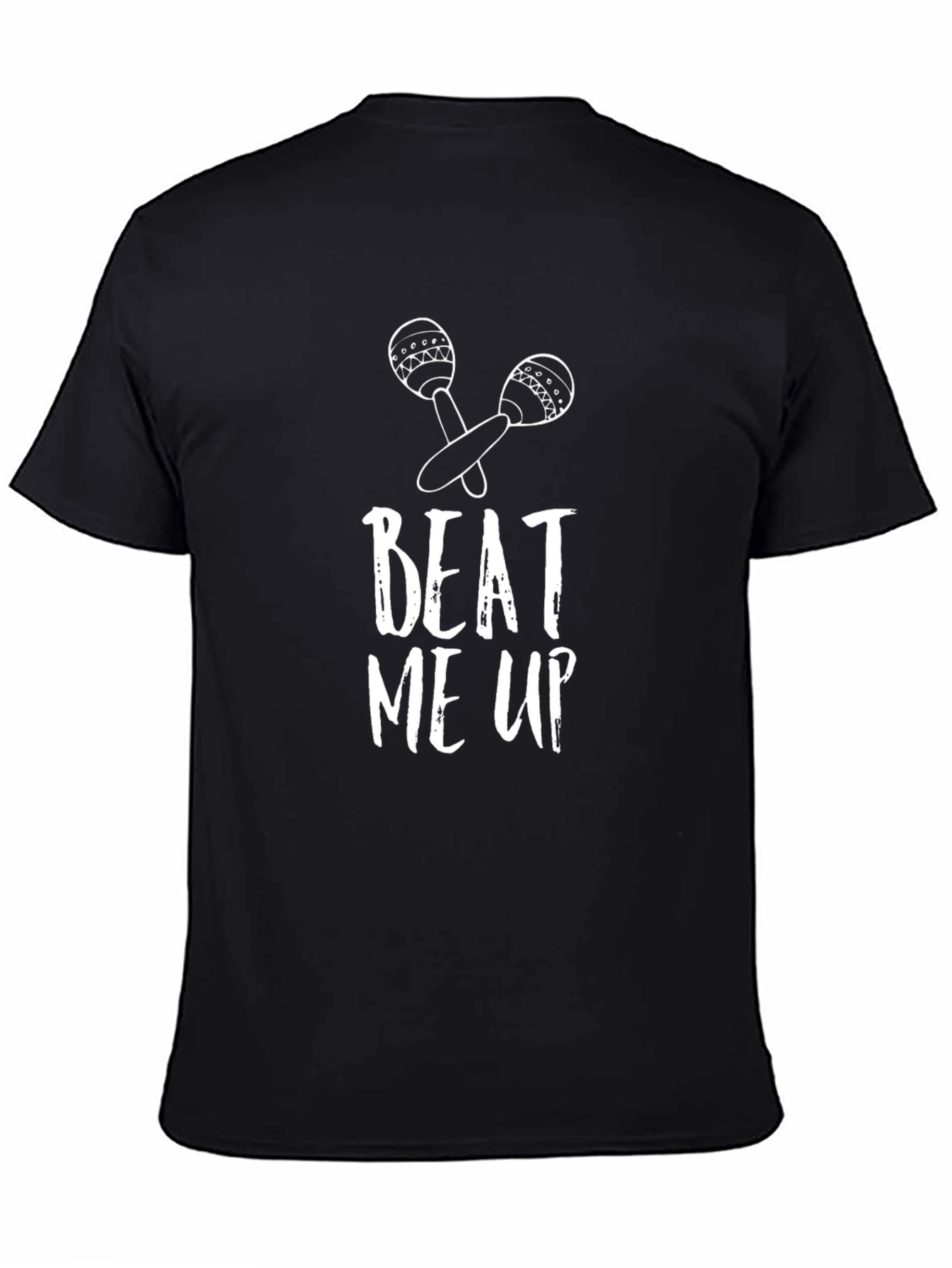 Black Beat Me Up T-Shirt - Funny Music Lover Tee view 4