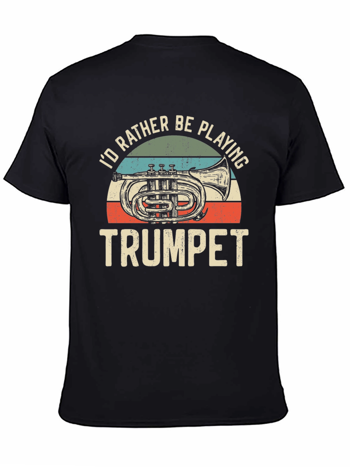 Black I'd Rather Be Playing Trumpet T-Shirt view 4