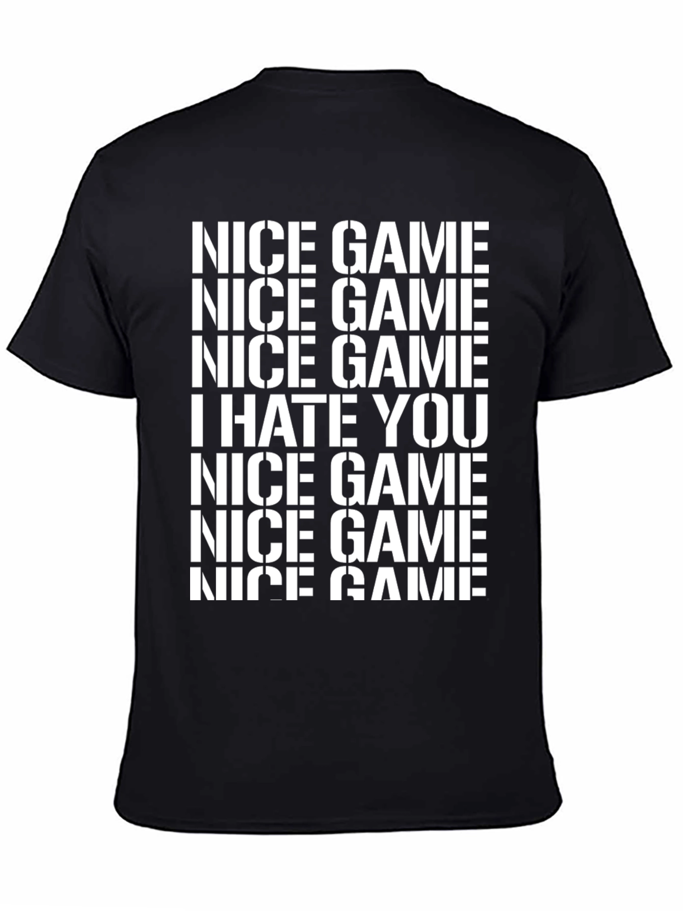 Black Nice Game, I Hate You Graphic Tee view 4