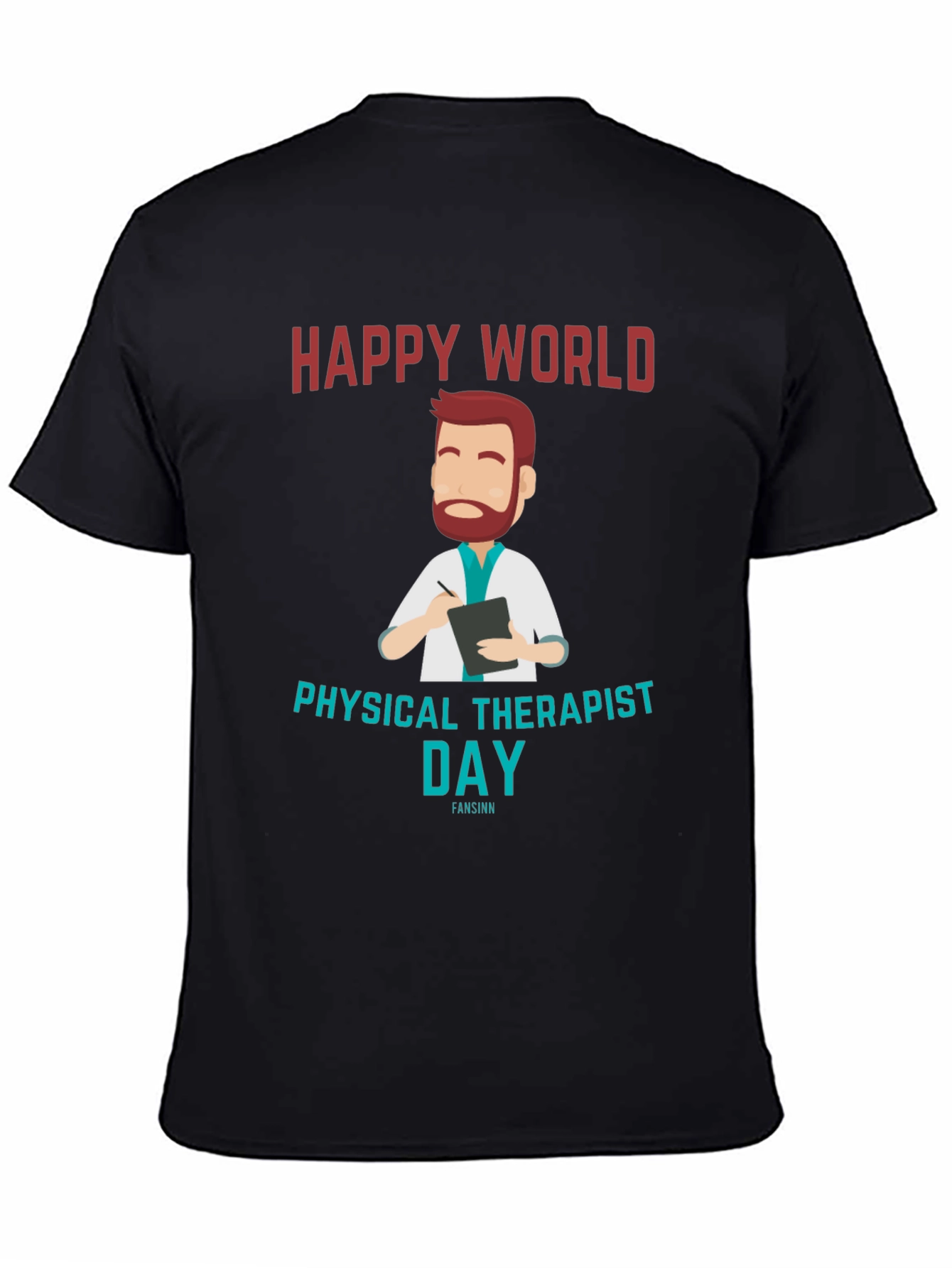 Black Happy World Physical Therapist Day Black T-Shirt view 4