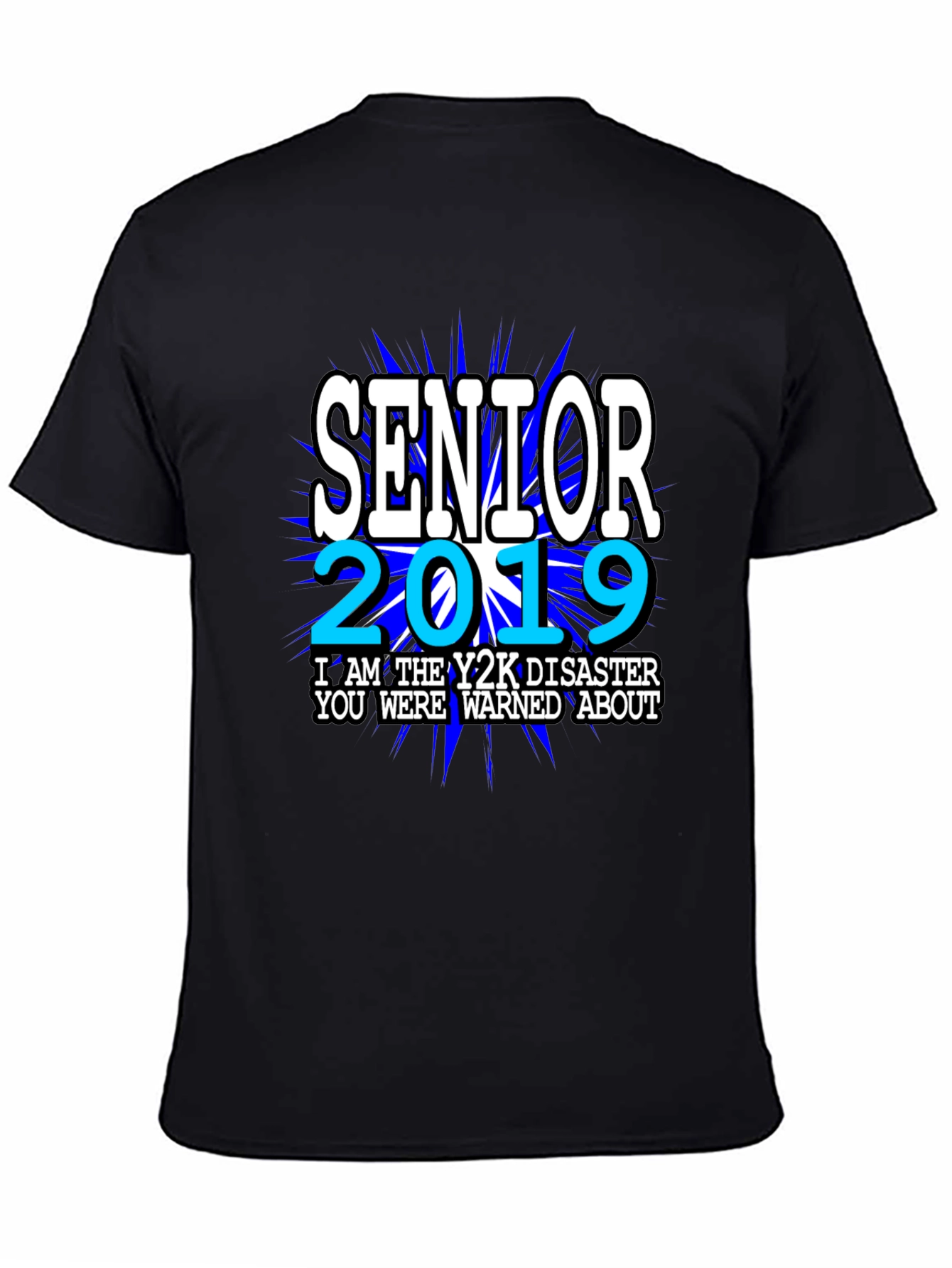 Black Senior 2019 Y2K Disaster T-Shirt view 4