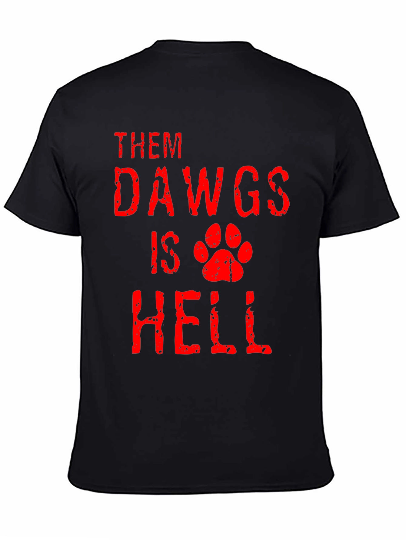 Black Them Dawgs Is Hell T-Shirt view 4