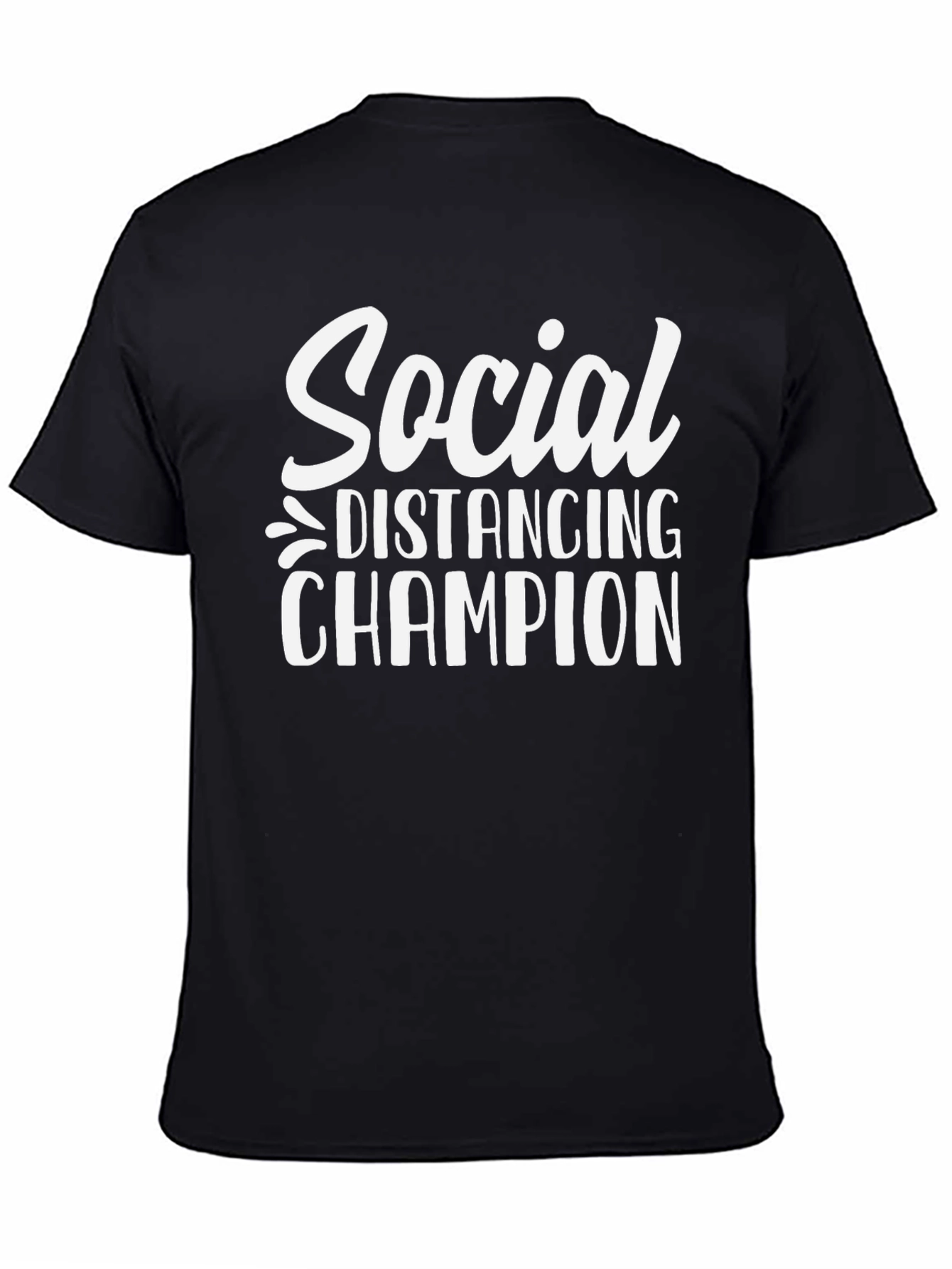 Black Social Distancing Champion T-Shirt view 4