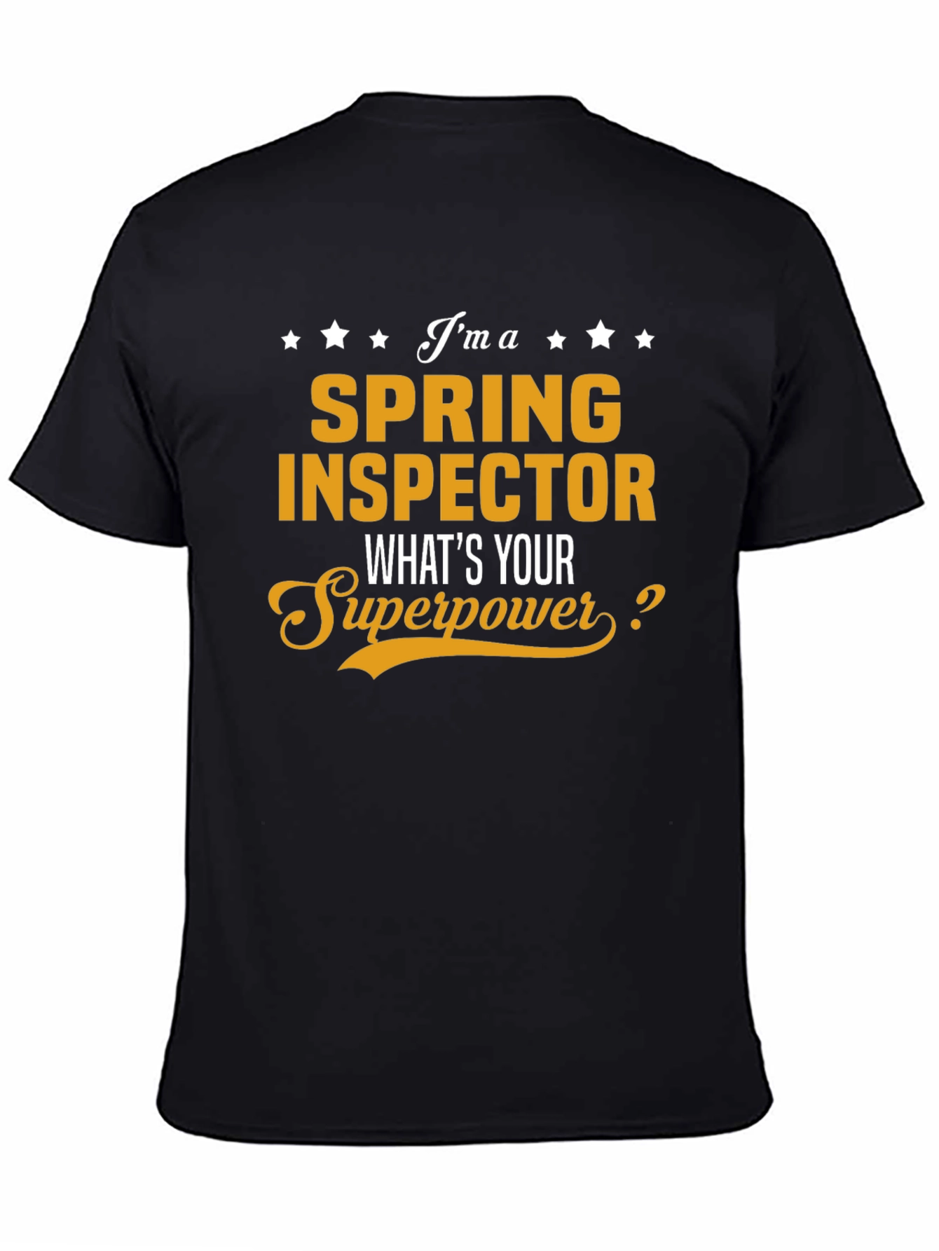 Black Spring Inspector What's Your Superpower Funny Job T-Shirt view 4