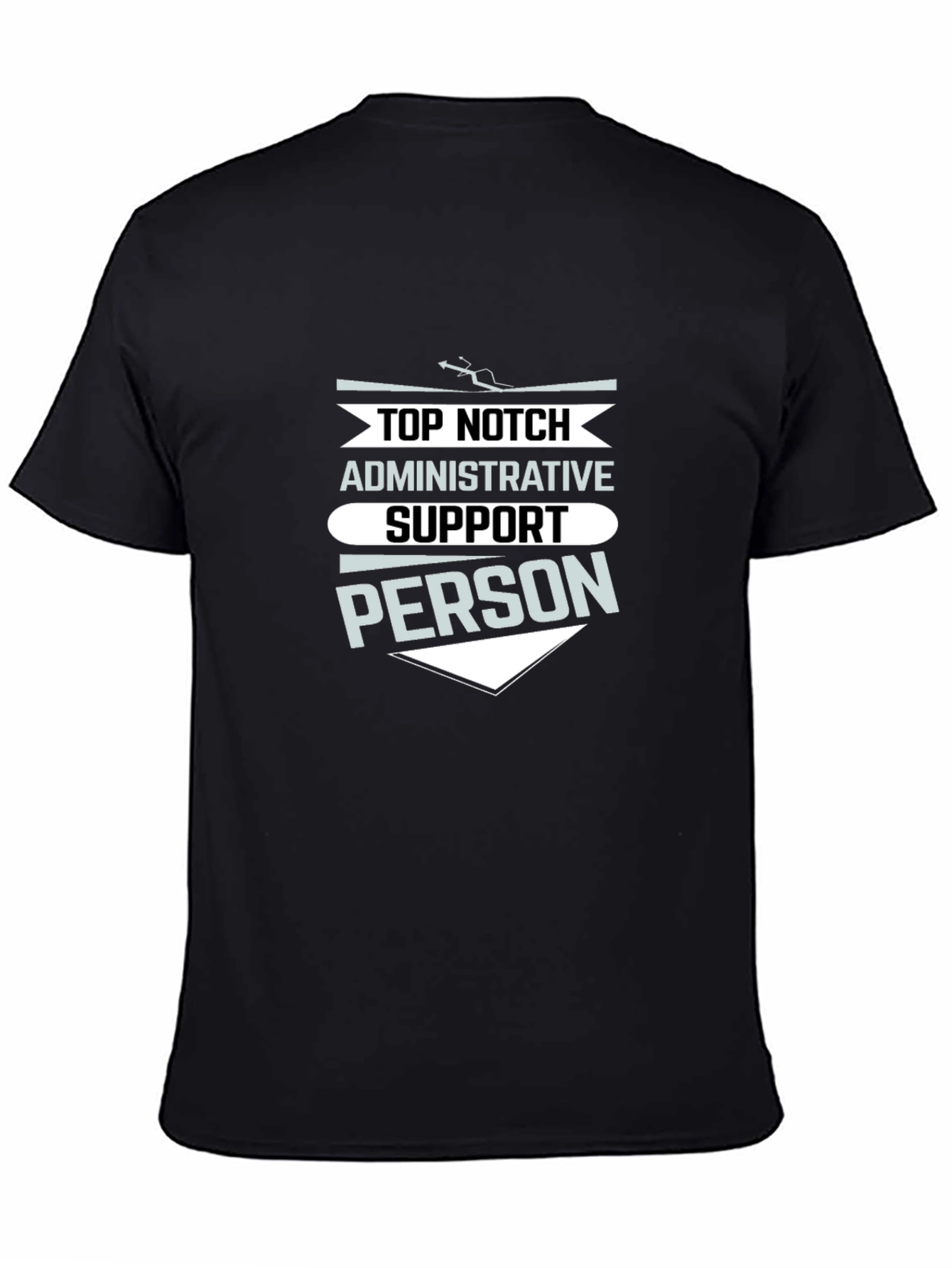 Black Top Notch Administrative Support Person T-Shirt view 4