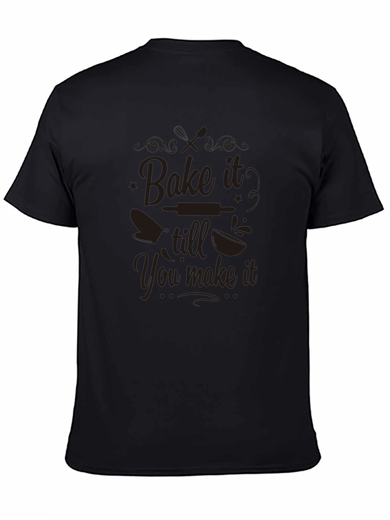 Black Bake It Till You Make It Black Graphic Tee view 4