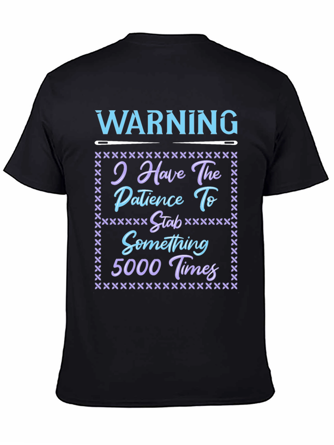 Black Warning: Patience to Stab 5000 Times T-Shirt view 4