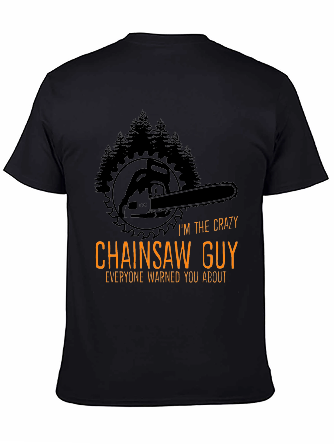 Black Crazy Chainsaw Guy T-Shirt - Lumberjack Style view 4
