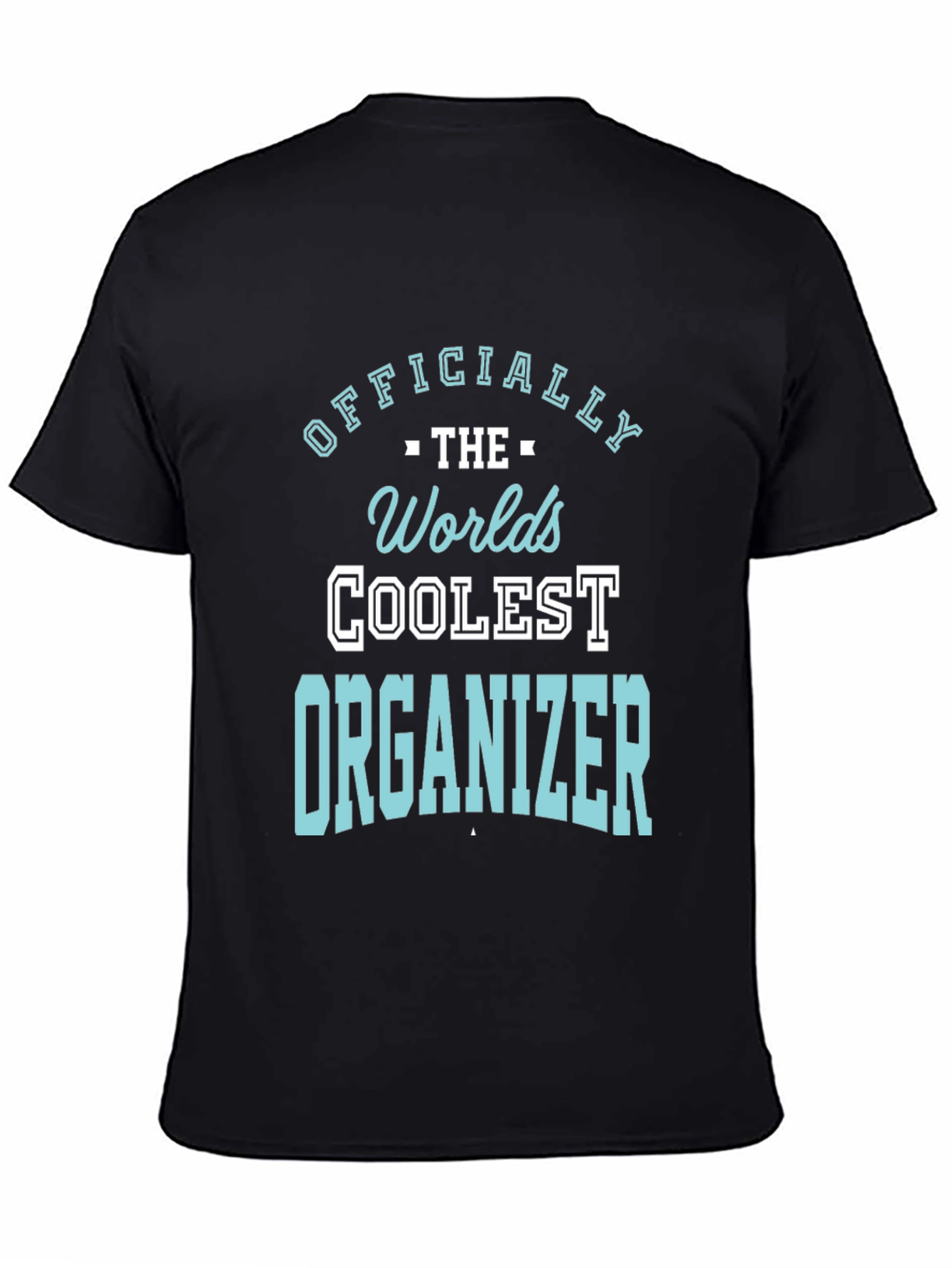 Black Coolest Organizer T-Shirt - Gift Idea view 4