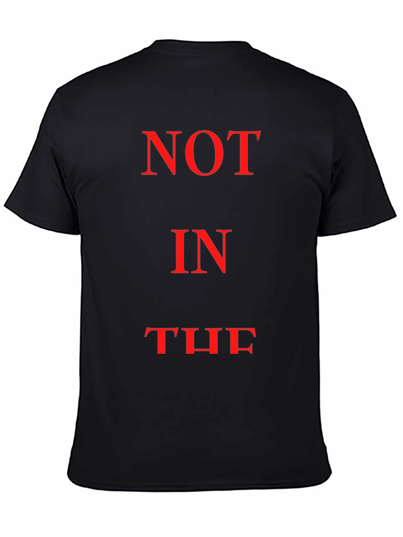 Black Not In The T-Shirt view 4