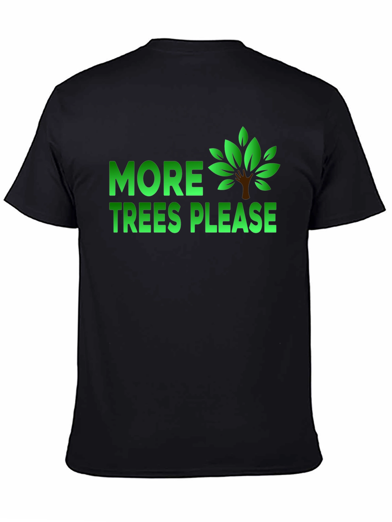 Black More Trees Please Graphic T-Shirt view 4