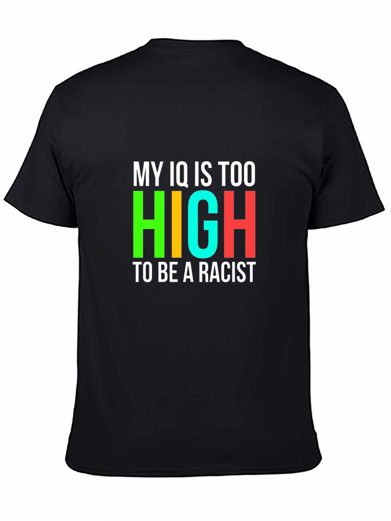 Black My IQ is Too High To Be a Racist Graphic Tee view 4