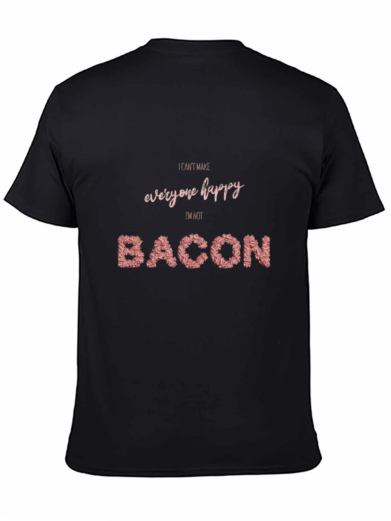 Black Funny Bacon Graphic T-Shirt - I Can't Make Everyone Happy view 4