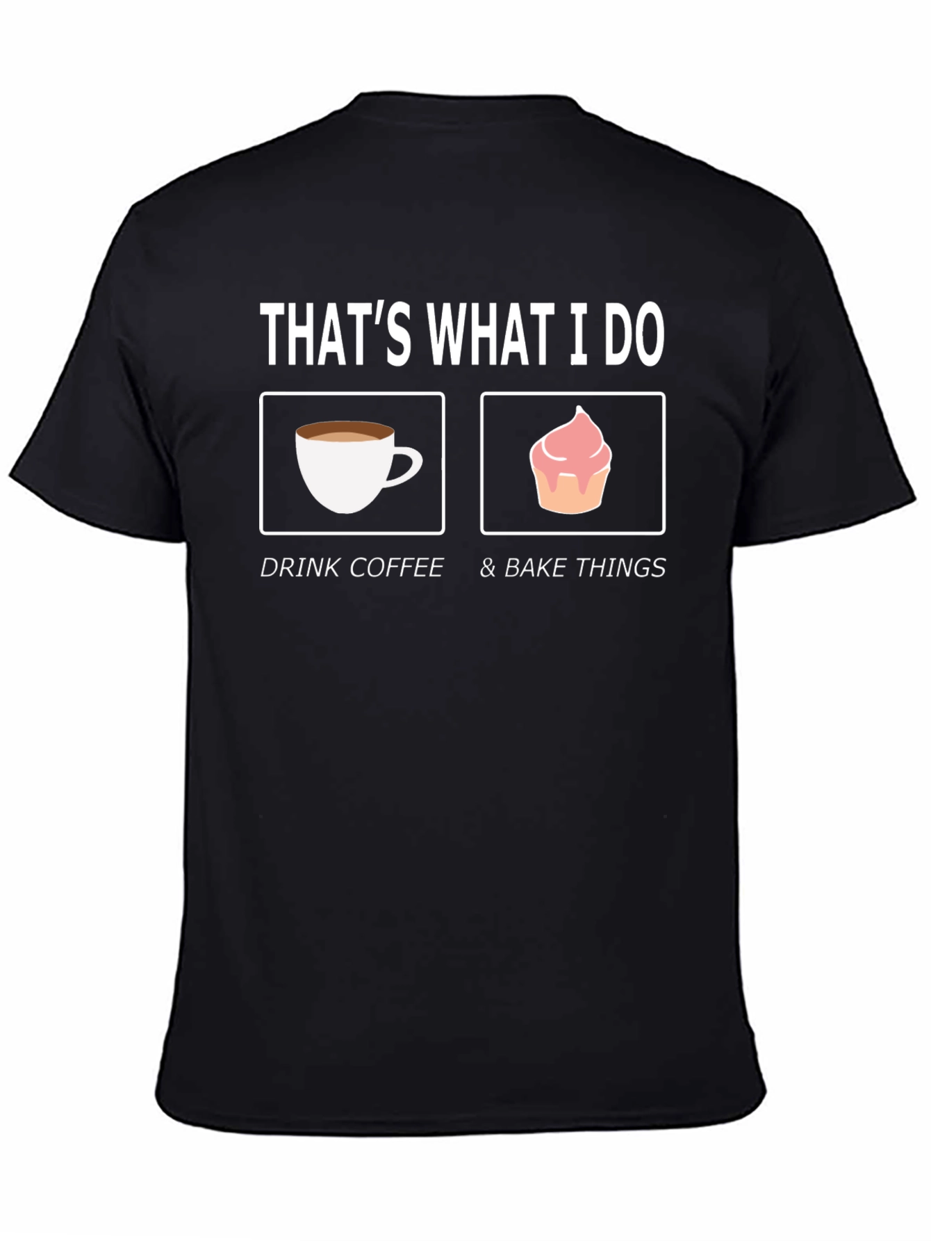 Black Drink Coffee & Bake Things T-Shirt view 4