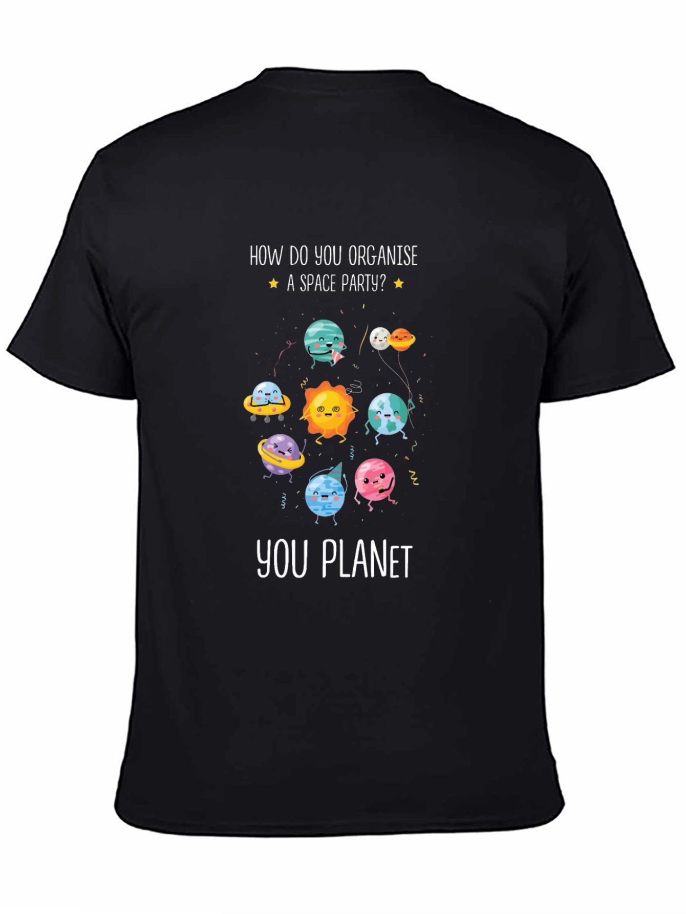 Black Space Party T-Shirt - How You Planet Funny Tee view 4
