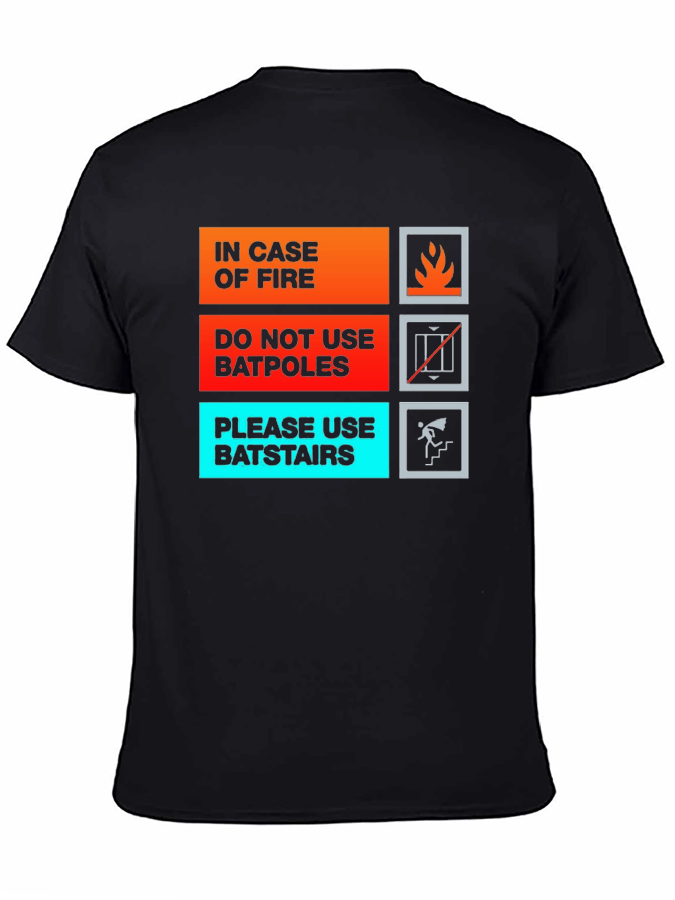 Black Humorous In Case of Fire T-Shirt - Batpole/Batstair Design view 4