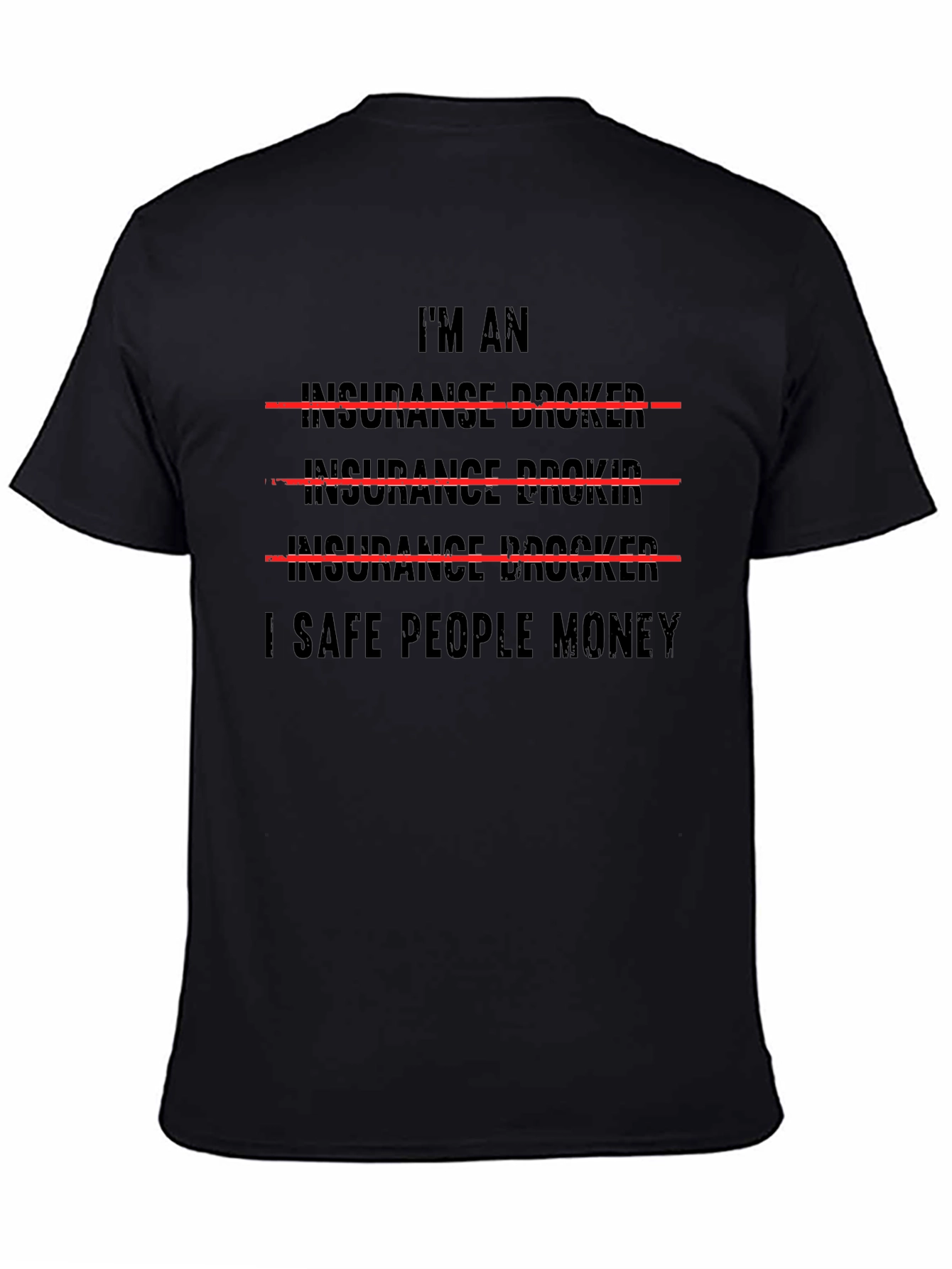 Black Funny Insurance Broker T-Shirt view 4