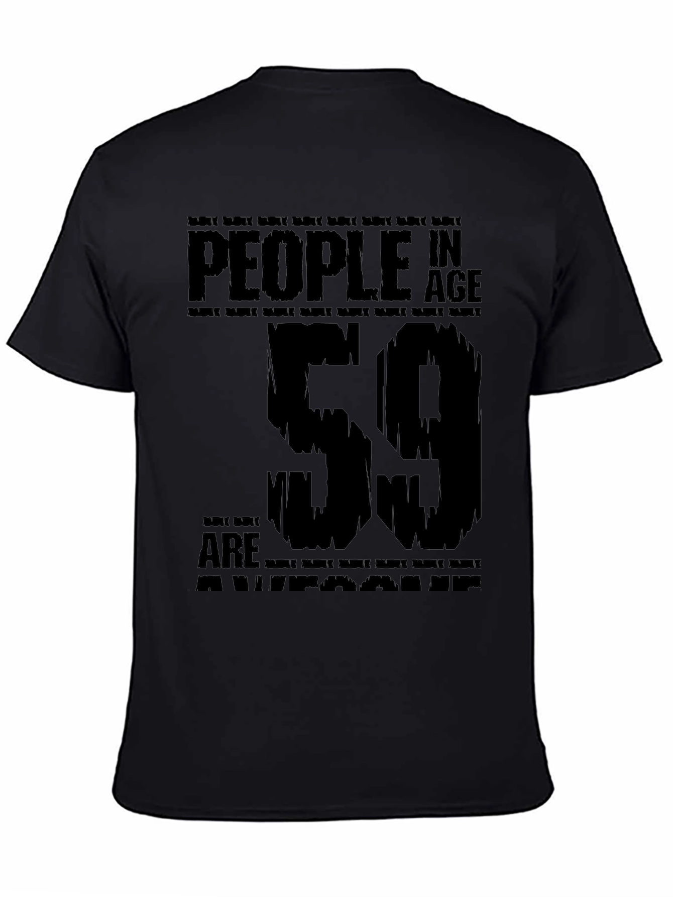 Black People in Age 59 are Awesome T-Shirt view 4