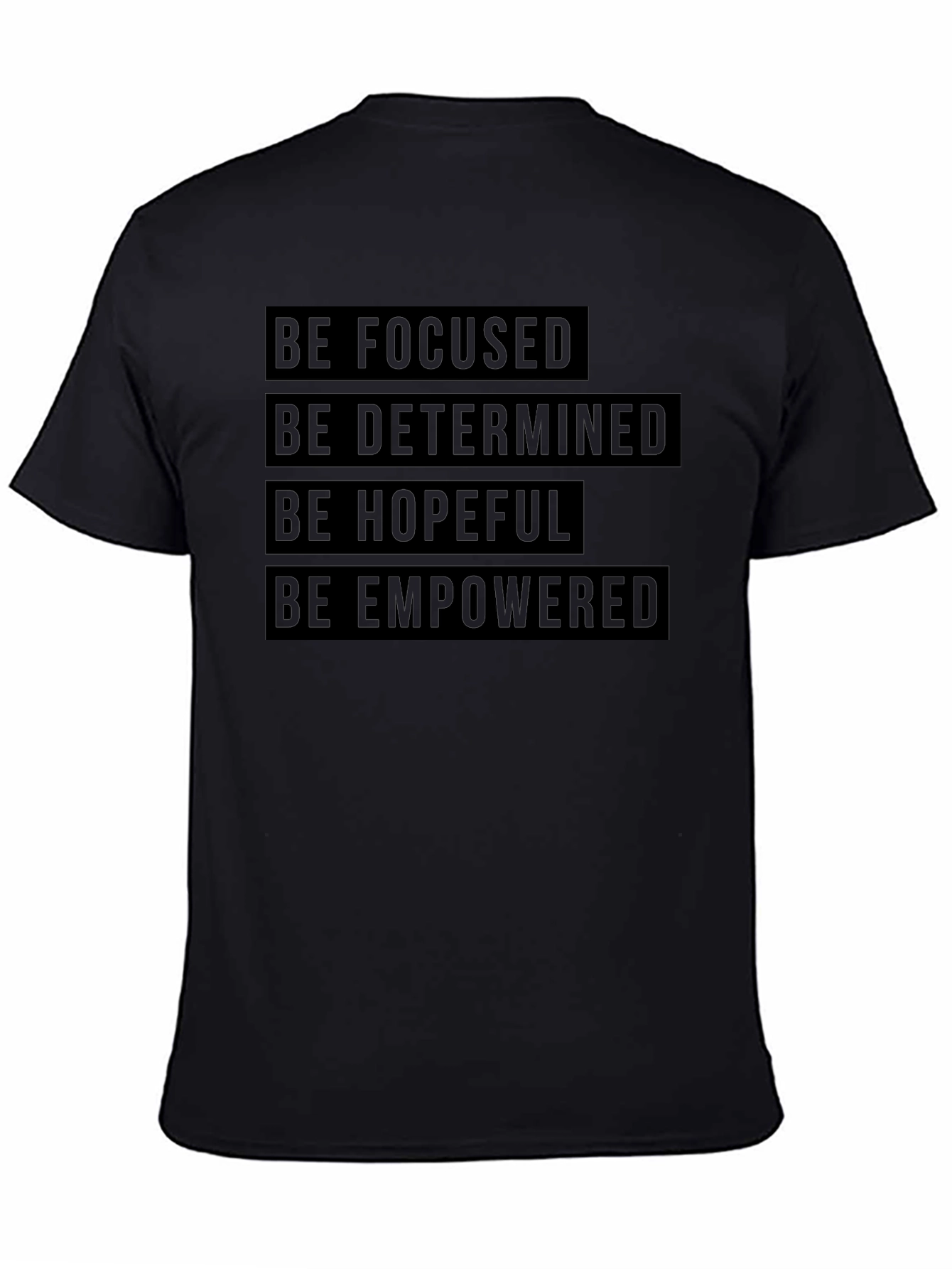 Motivational T-Shirt: Focused, Determined, Hopeful, Empowered - 4