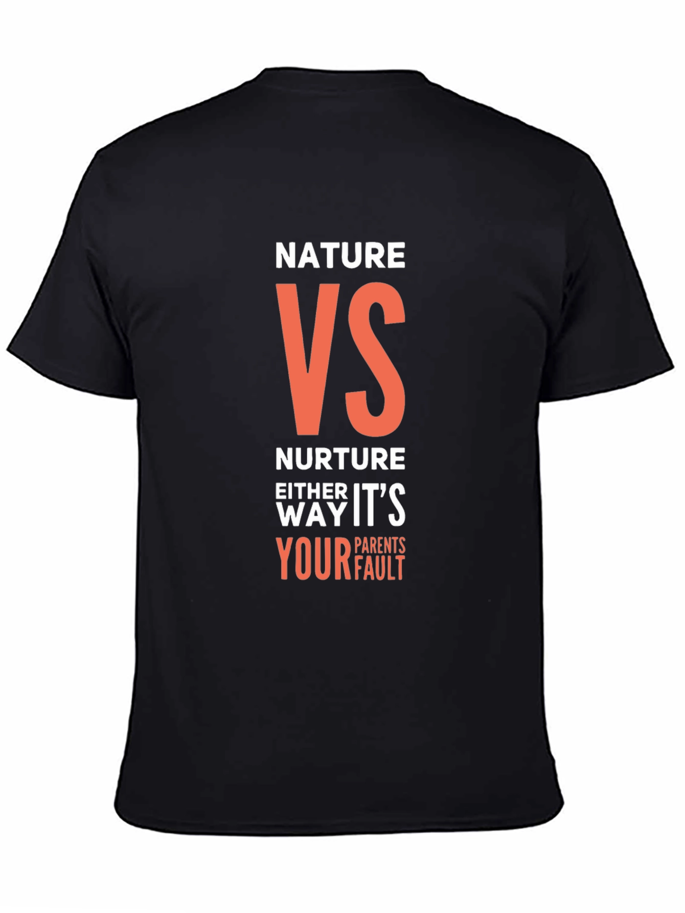 Black Nature VS Nurture T-Shirt - Funny Parent Blame Tee view 4
