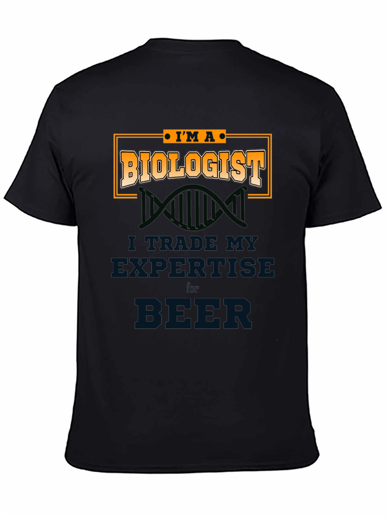 Black Biologist T-Shirt - Trade Expertise for Beer view 4