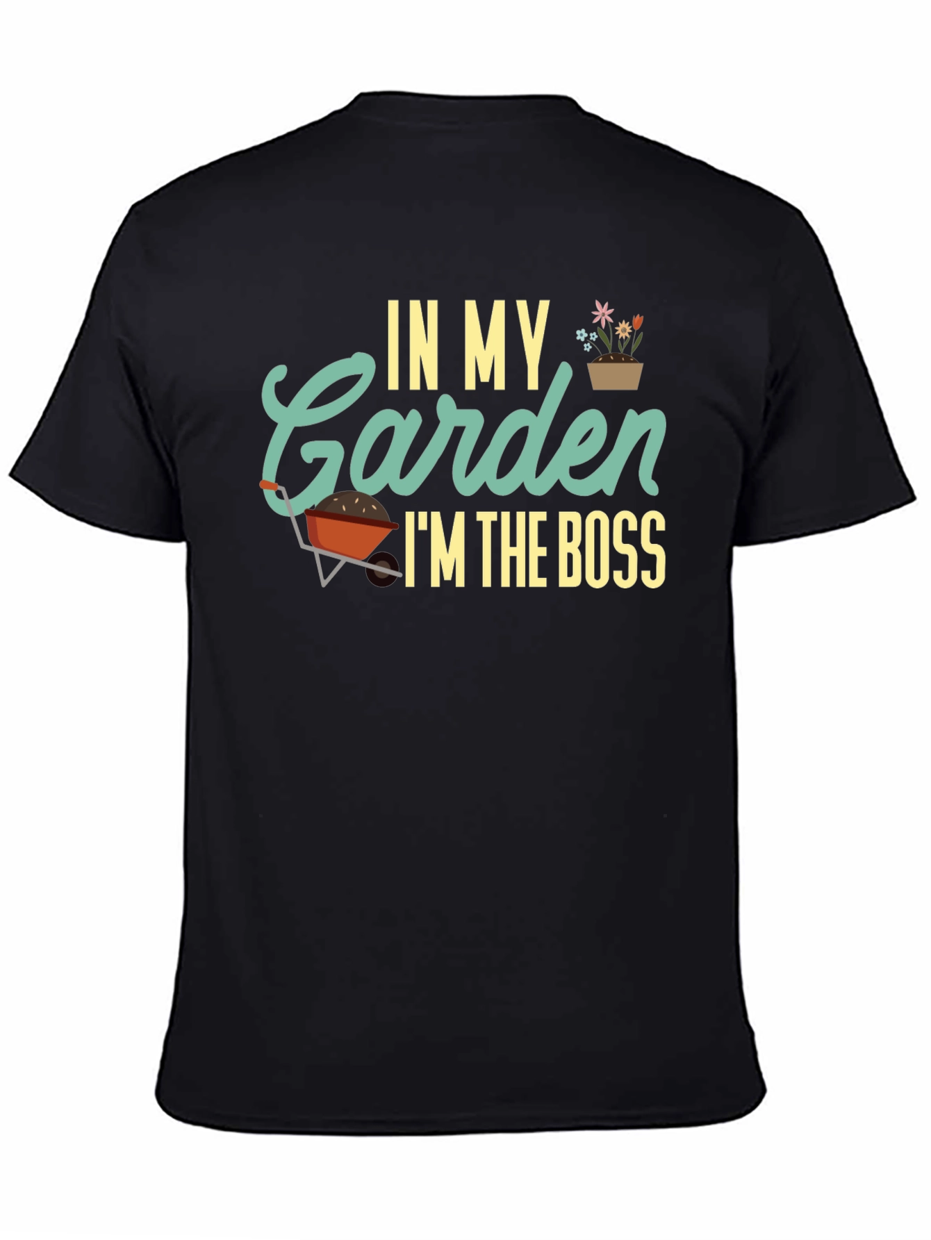 Black In My Garden I'm The Boss Black T-Shirt view 4