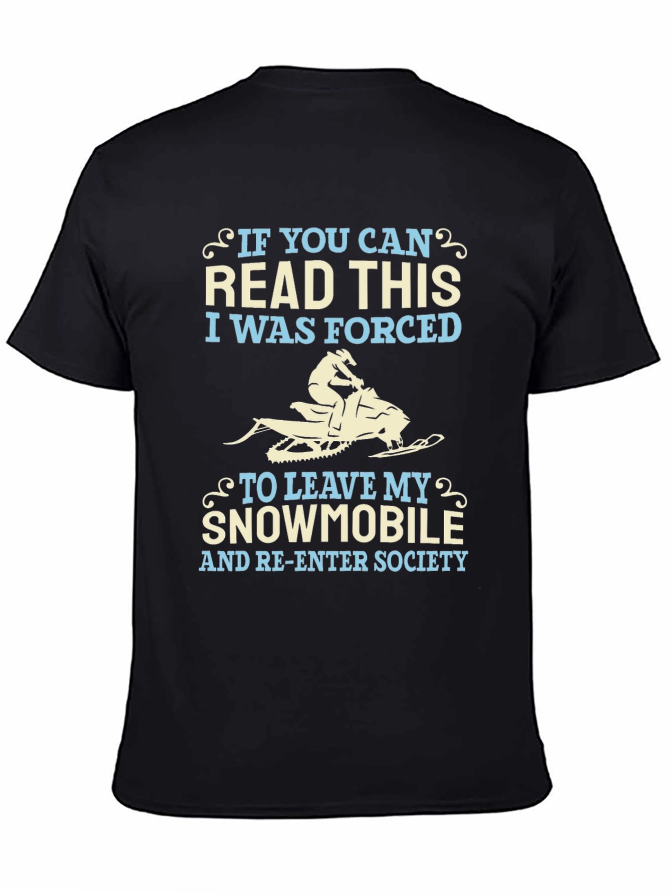 Black Funny Snowmobile T-Shirt - Forced to Re-Enter Society view 4
