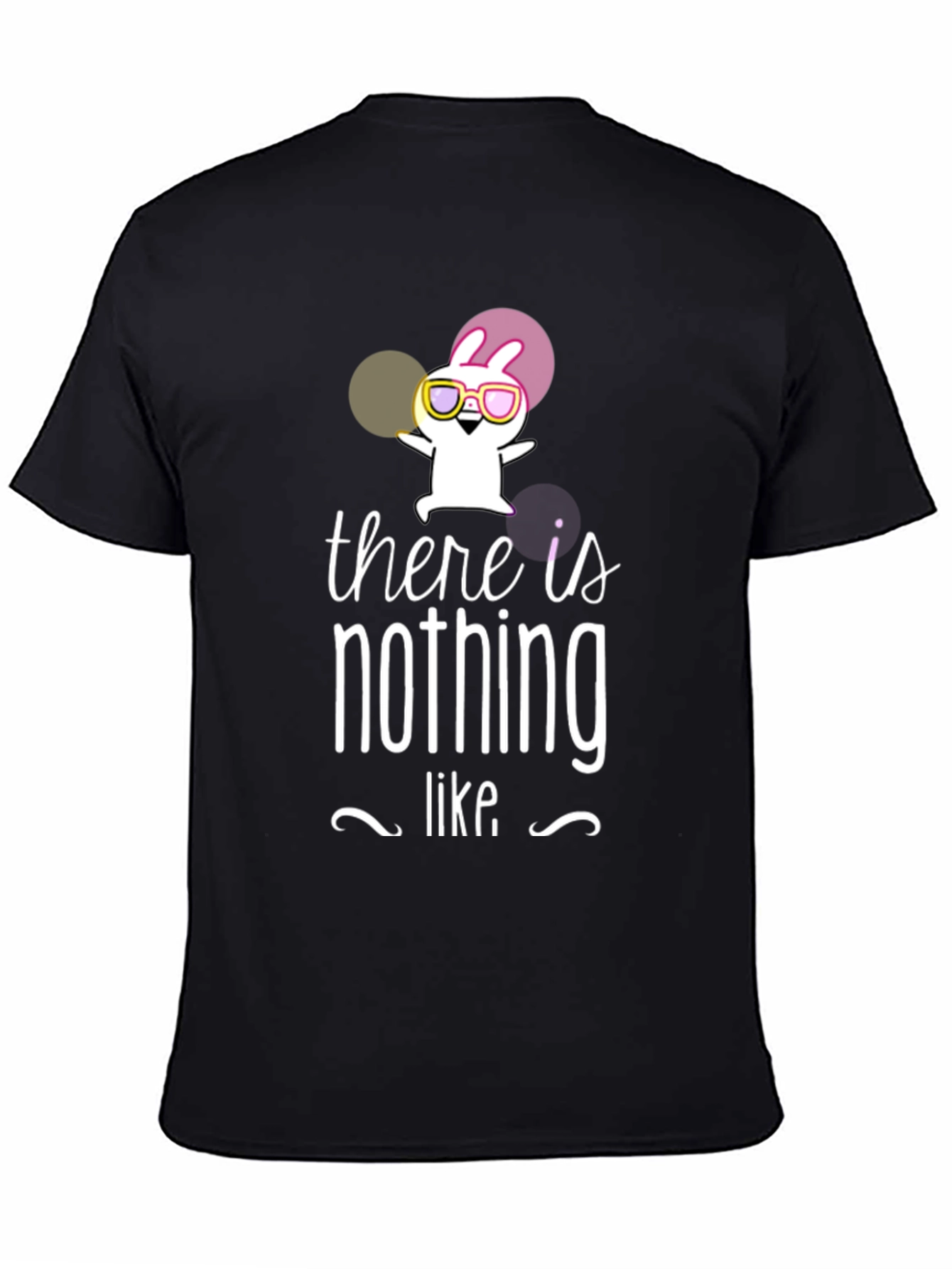 Black Unique Graphic Tee: There is Nothing Like... view 4