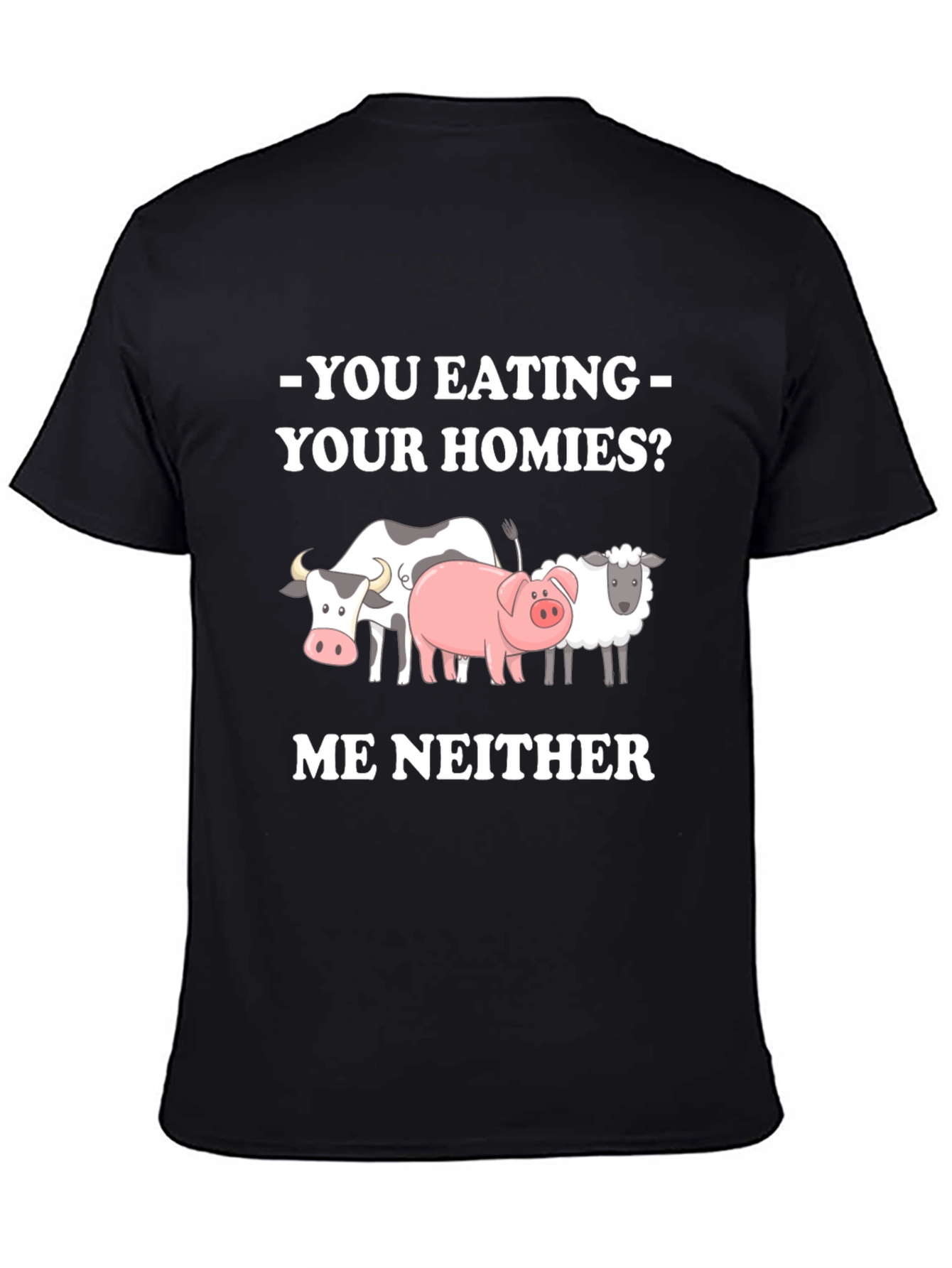 Black Vegan Tee - You Eating Your Homies? Me Neither view 4