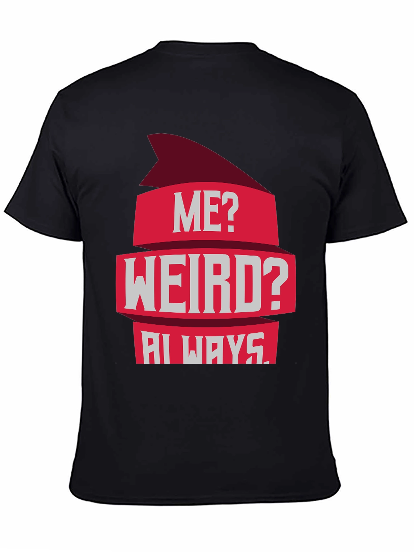 Black Me? Weird? Always! Graphic Tee - Casual Style view 4