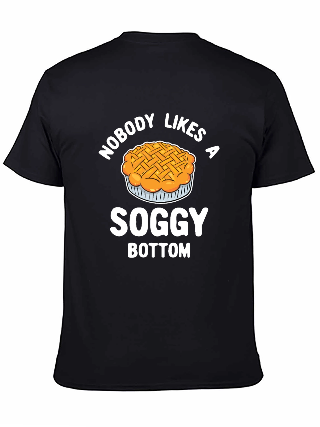 Black Soggy Bottom Pie T-Shirt Funny Foodie Tee view 4