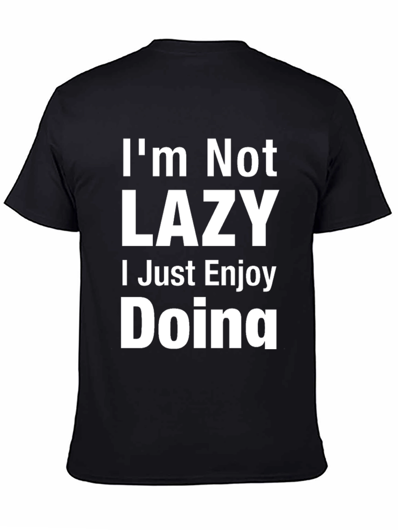 Black I'm Not Lazy Graphic Tee - Comfortable Casual Wear view 4