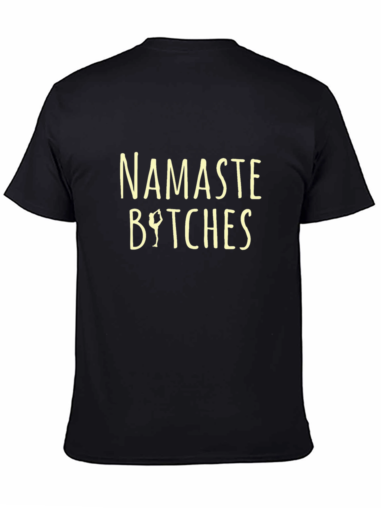Black Namaste Bitches Graphic Tee - Yoga Lover's T-Shirt view 4