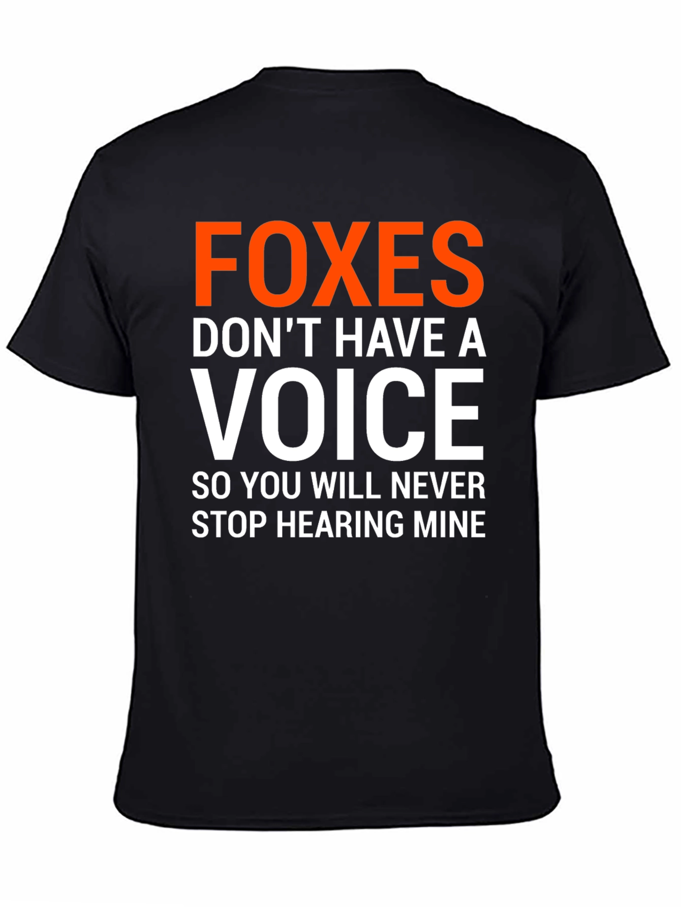 Black Foxes Don't Have A Voice Graphic Tee view 4