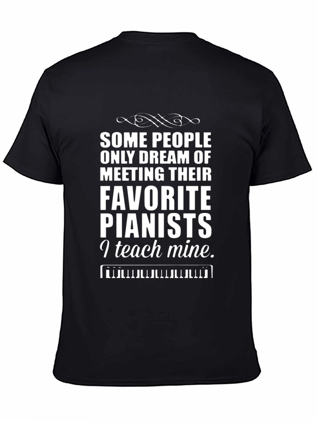 Black Piano Teacher T-Shirt - "I Teach Mine"  view 4