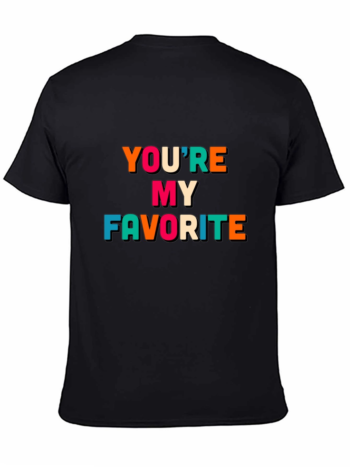 Black You're My Favorite Graphic Tee - Soft Cotton Blend view 4