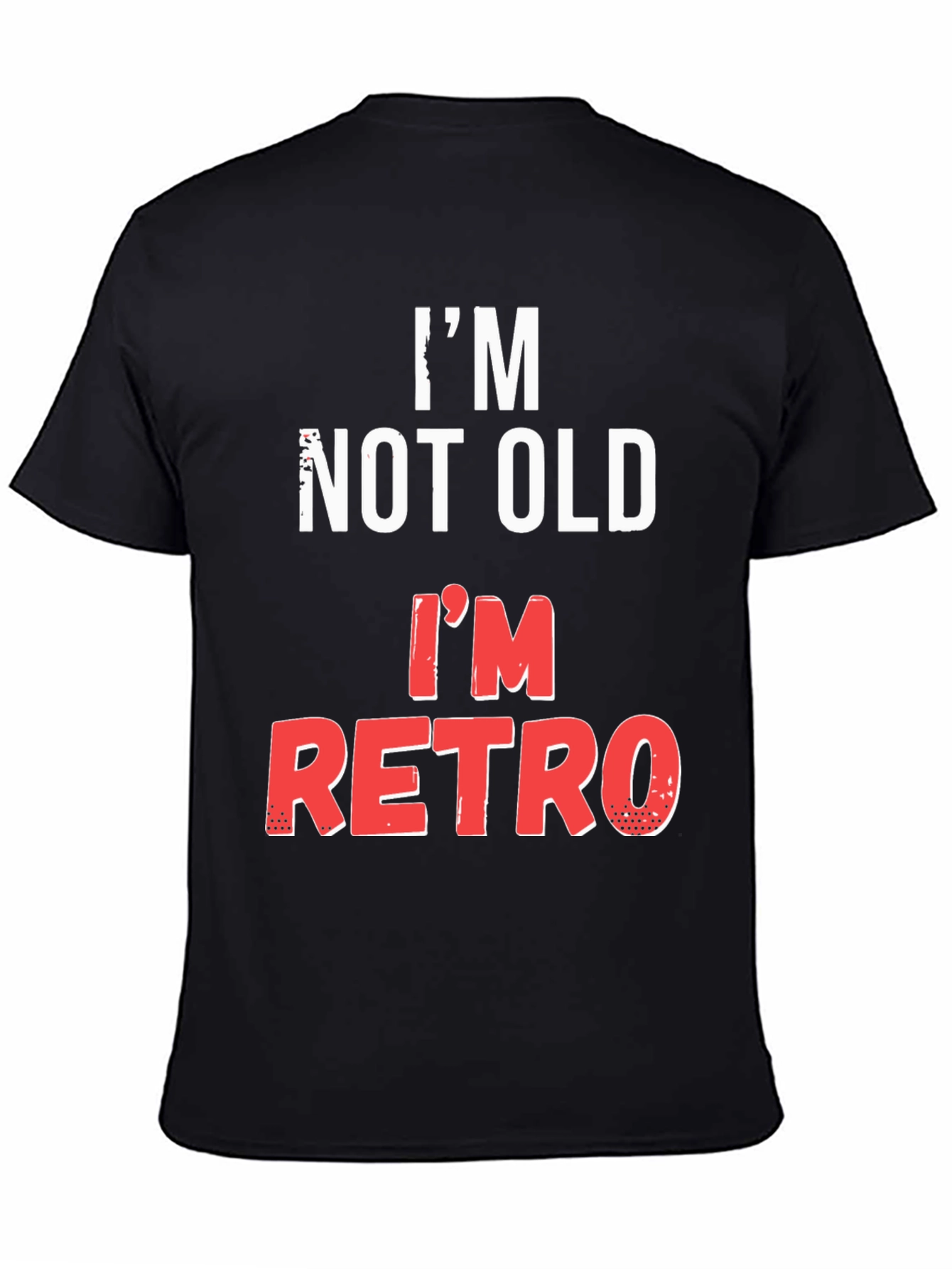 Black I'm Not Old, I'm Retro T-Shirt view 4