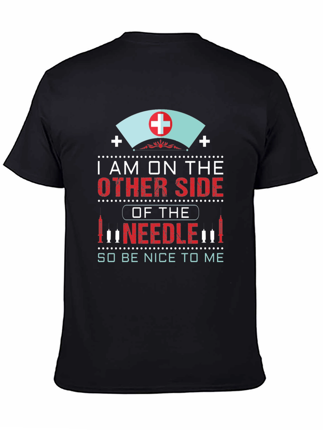 Black Nurse Needle T-Shirt: I'm on the Other Side view 4