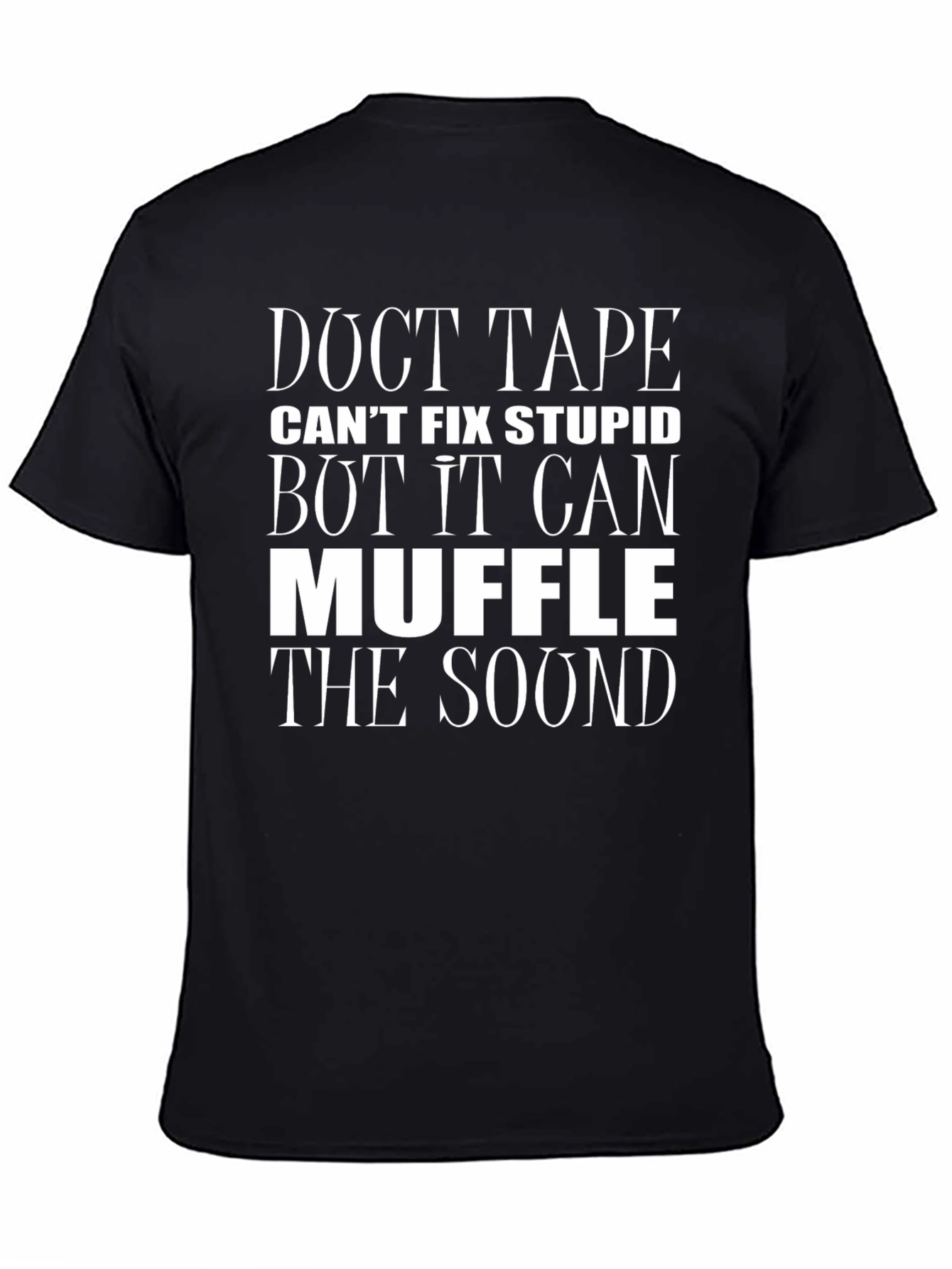 Black Duct Tape Muffle Sound Funny Graphic Tee view 4