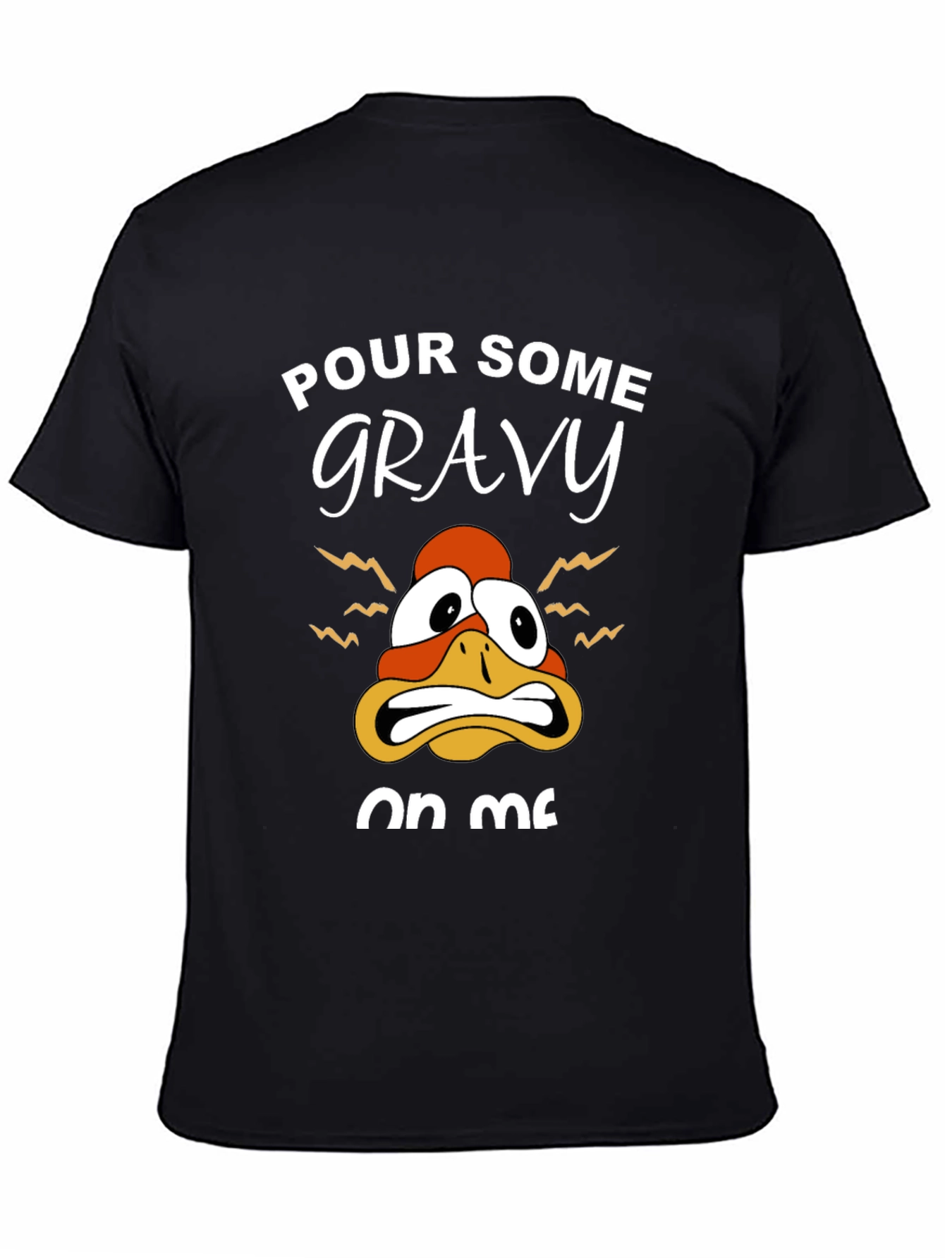 Black Pour Some Gravy On Me Thanksgiving T-Shirt view 4