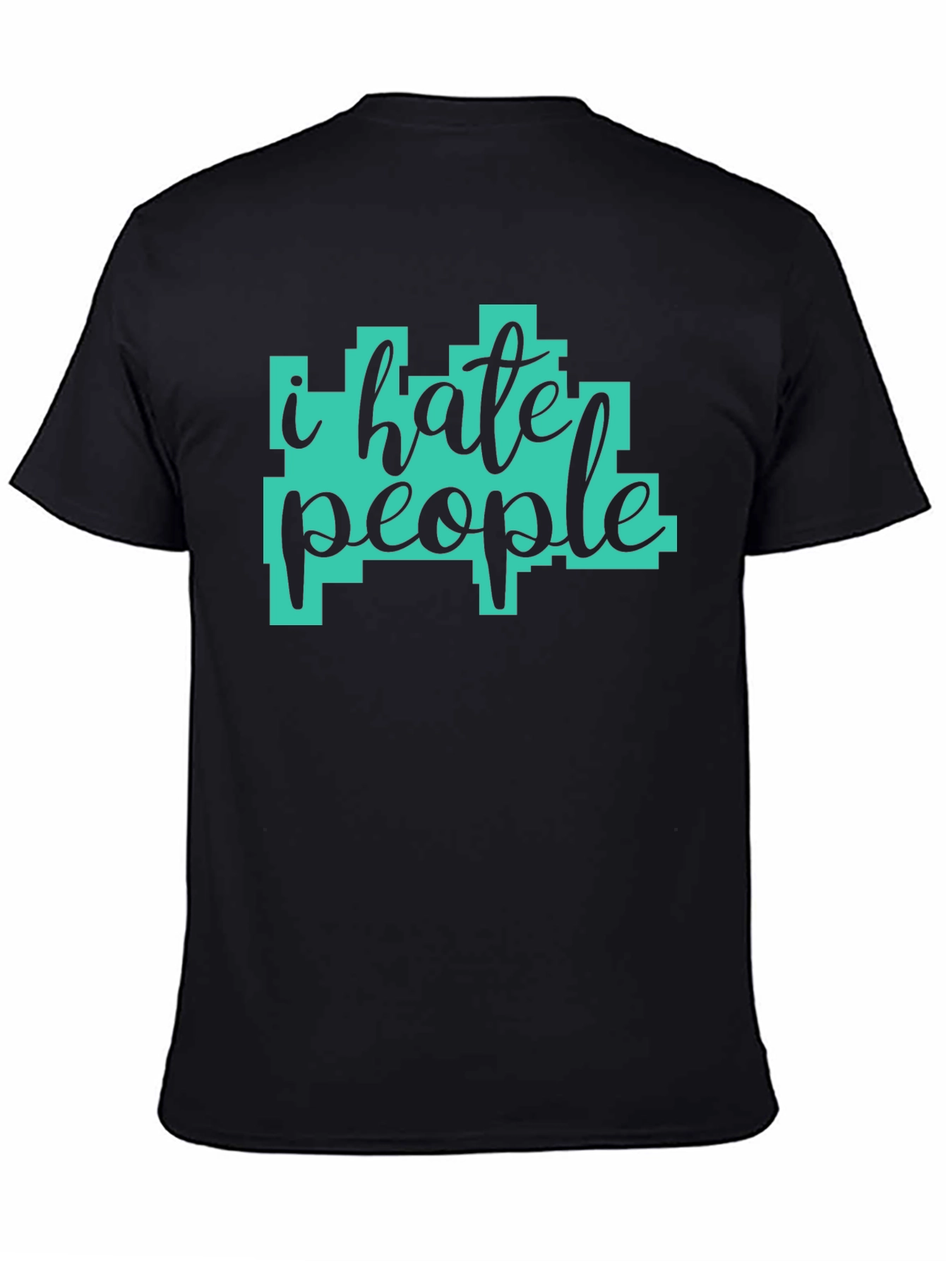 Black I Hate People Graphic Tee - Sarcastic Humor T-Shirt view 4