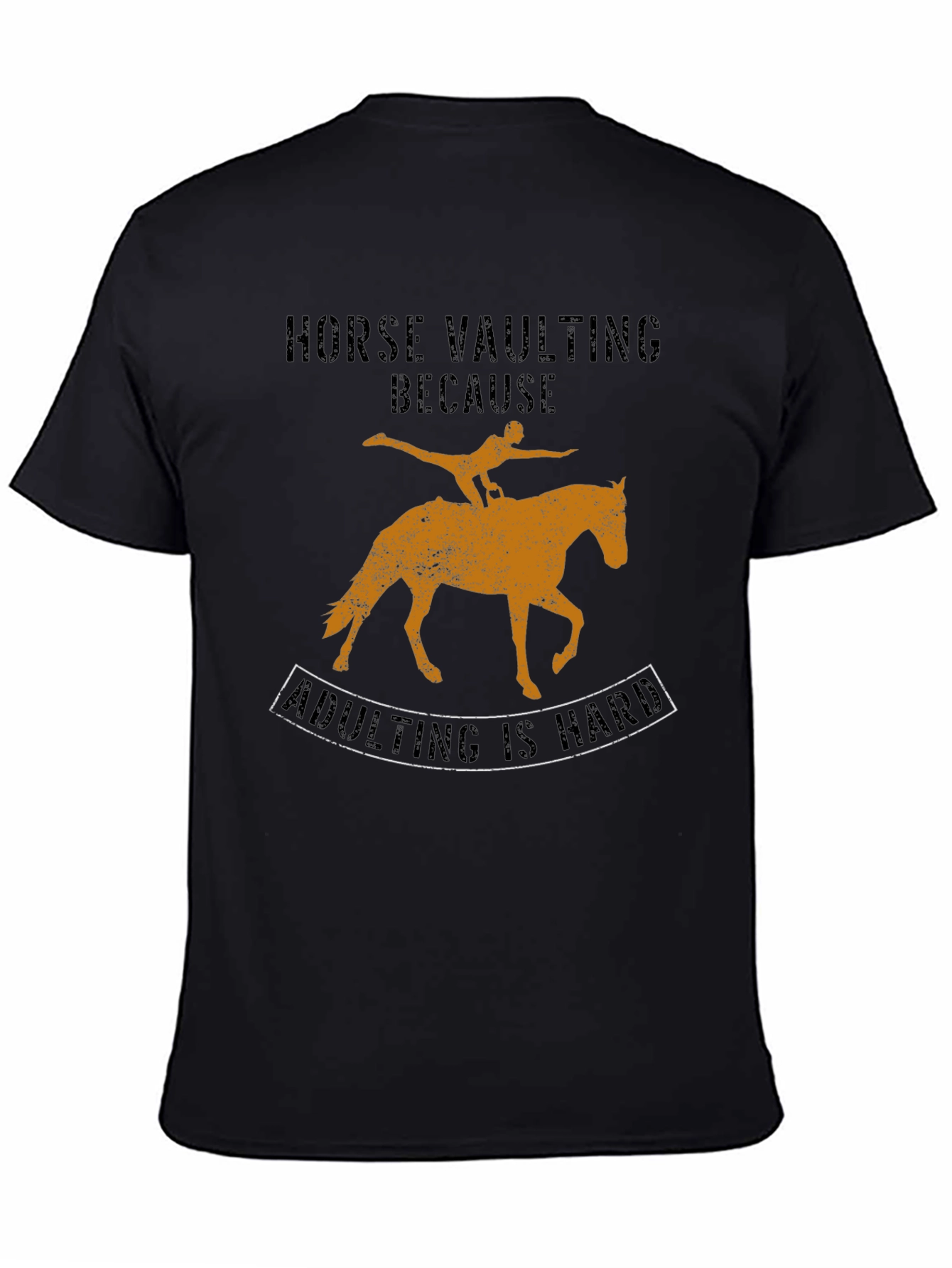 Black Horse Vaulting Adulting is Hard Graphic Tee view 4