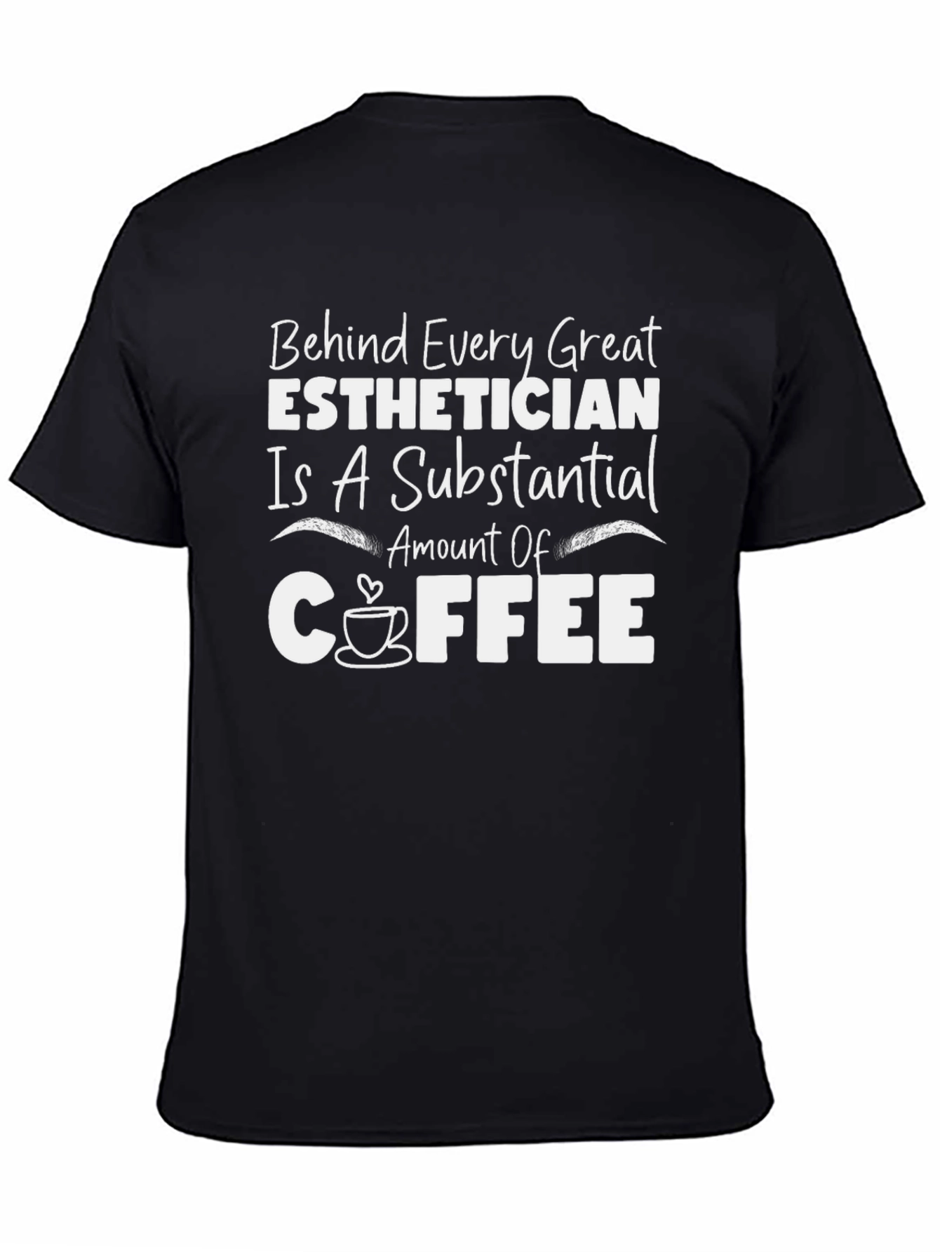 Black Esthetician Coffee T-Shirt - Great Gift! view 4